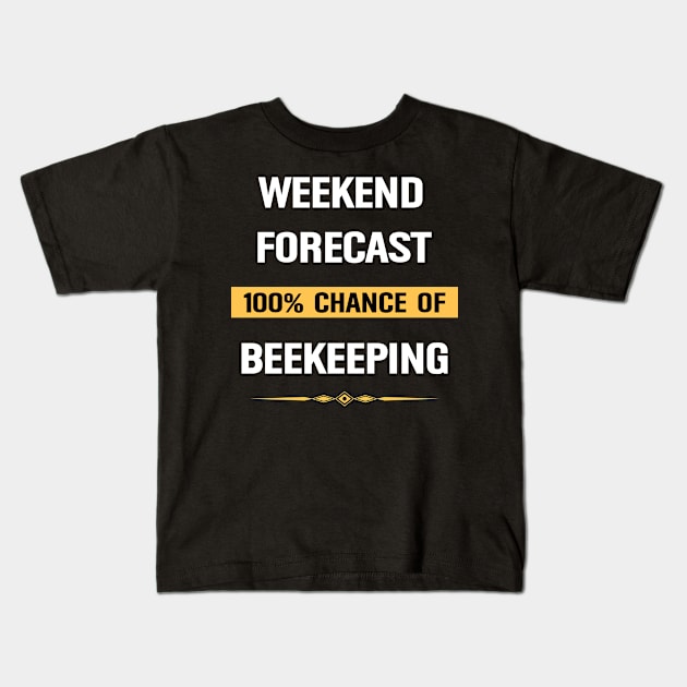 Weekend Forecast Beekeeping Beekeeper Bee Bees Keeping Kids T-Shirt by Happy Life